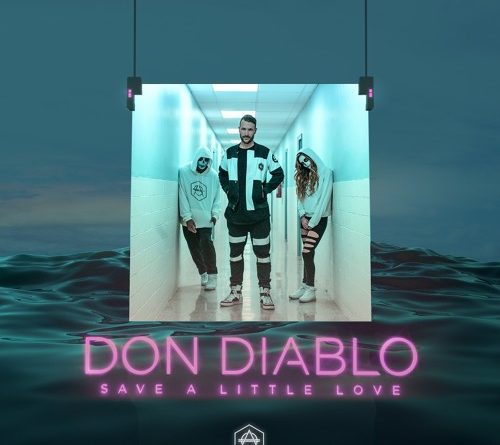 Don Diablo - Save a Little Love