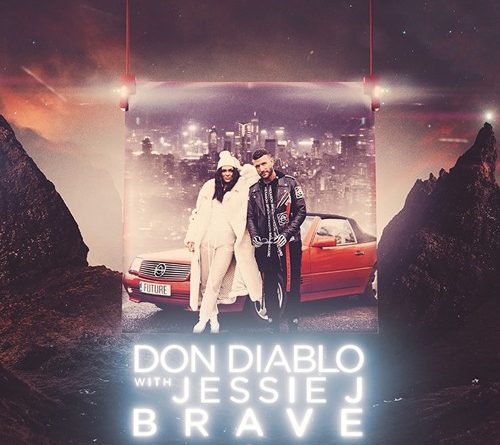 Don Diablo with Jessie J - Brave