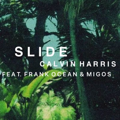 Calvin Harris ft. Frank Ocean, Migos - Slide