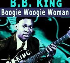 B.B. King - Boogie Woogie Woman