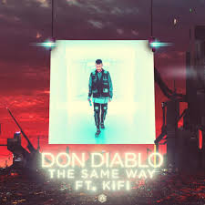 Don Diablo ft. KiFi - The Same Way