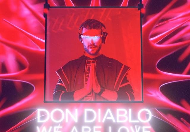 Don Diablo - We Are Love