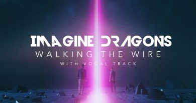 Imagine Dragons - Walking The Wire