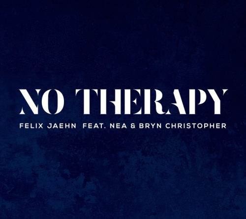 Felix Jaehn, Nea, Bryn Christopher - No Therapy