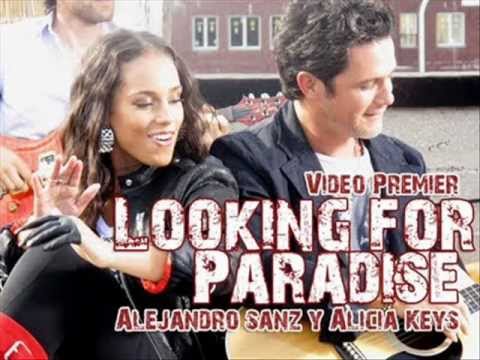 Alejandro Sanz, Alicia Keys - Looking For Paradise
