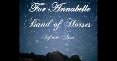 Band Of Horses - For Annabelle