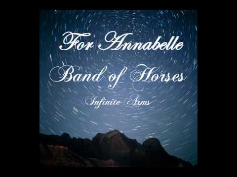 Band Of Horses - For Annabelle