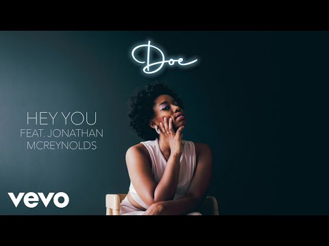 DOE ft. Jonathan McReynolds - Hey You