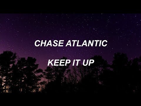 Chase Atlantic - Keep It Up