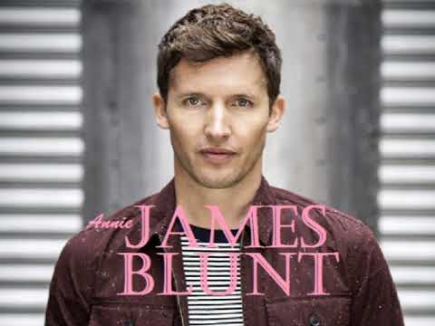 James Blunt - Annie