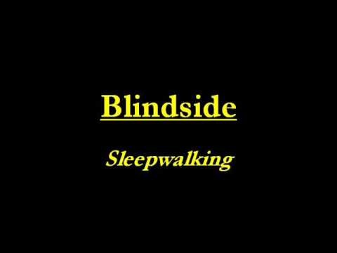 Blindside - Sleepwalking