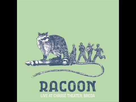 Racoon - Run Out