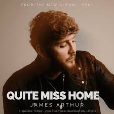 James Arthur - Quite Miss Home
