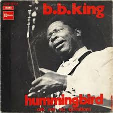 B.B. King - Hummingbird