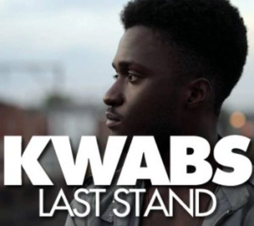 Kwabs - Last stand
