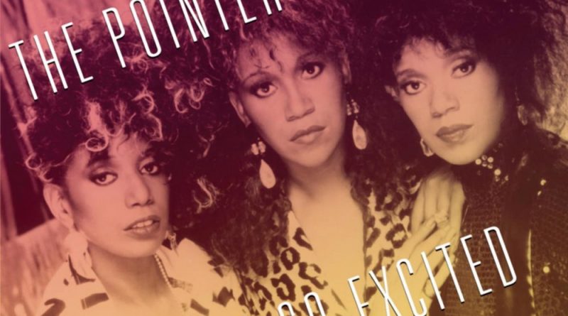 The Pointer Sisters - I'm So Excited