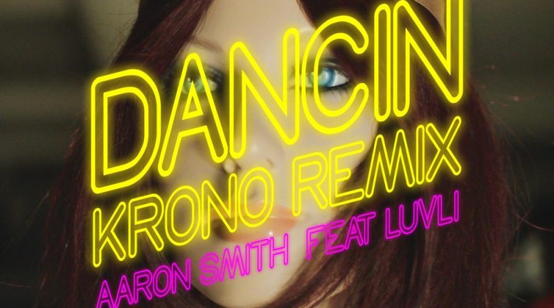 Aaron Smith - Dancin Krono Remix