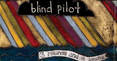 Blind Pilot - 3 Rounds And A Sound