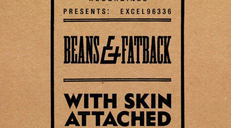 Beans Ft. Fatback - Use Me