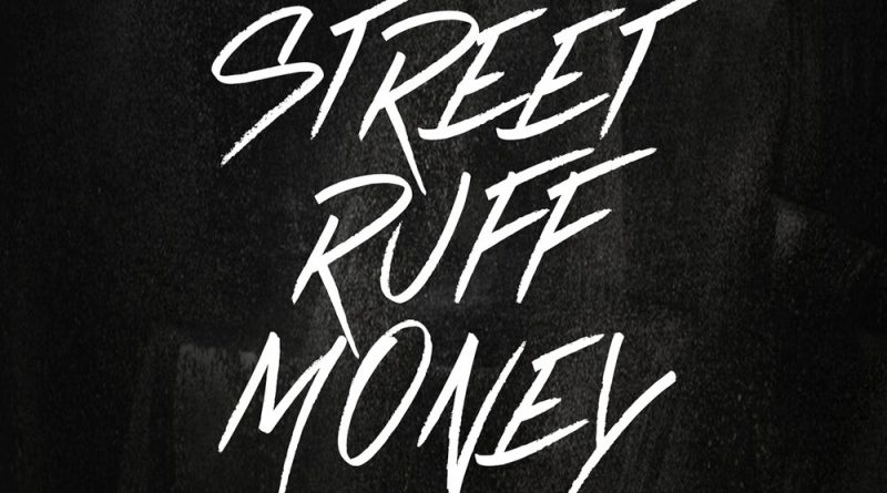STREET RUFF MONEY SMOKEPURPP - NO MONEY