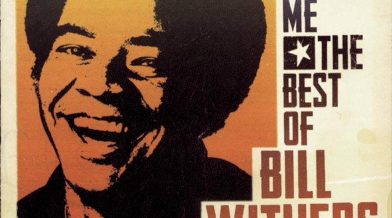 Bill Withers - Grandma's Hands