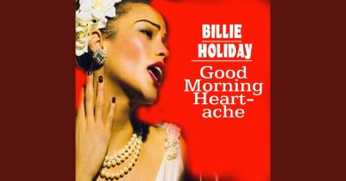 Billie Holiday - Good Morning Heartache