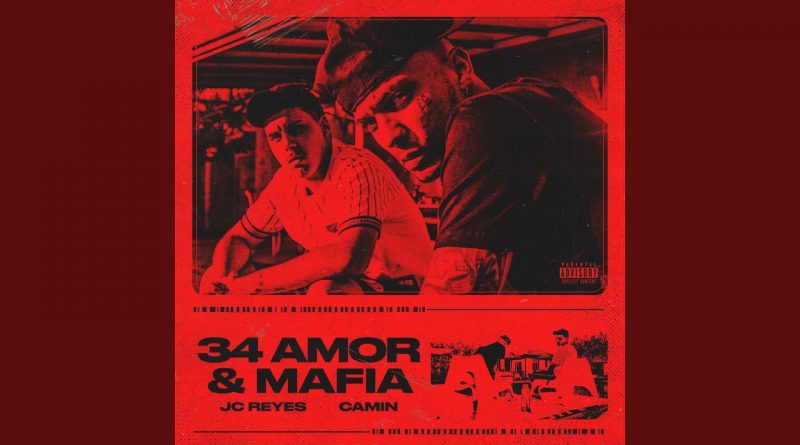 Camin, JC Reyes - 34 Amor y Mafia 