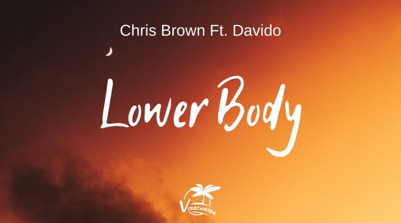 Chris Brown, Davido - Lower Bod