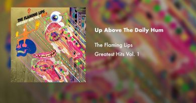 The Flaming Lips - Up Above the Daily Hum