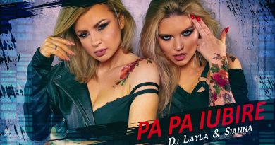 Dj Layla & Sianna - Pa Pa Iubire