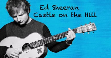 Ed Sheeran - Castle on the Hill