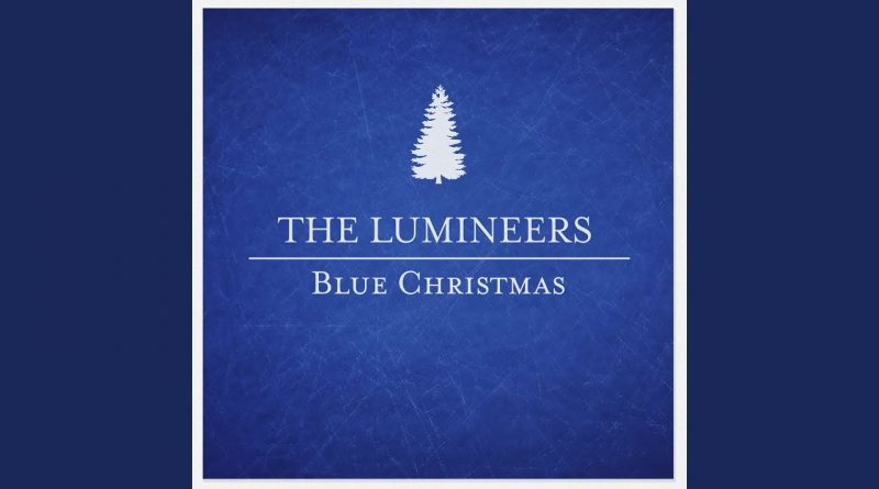 The Lumineers - Blue Christmas