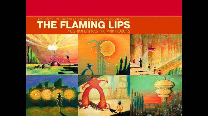 The Flaming Lips - All We Have Is Now
