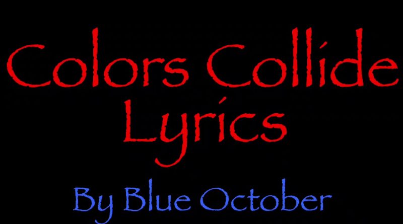 Blue October - Colors Collide
