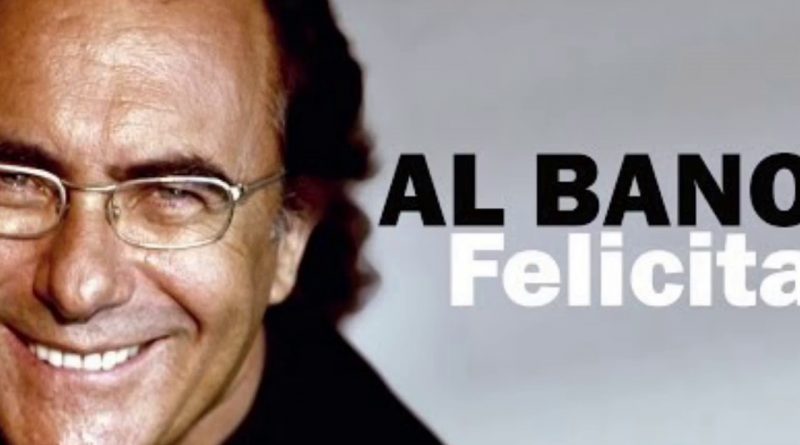 Al Bano Carrisi - Felicita Version 2010