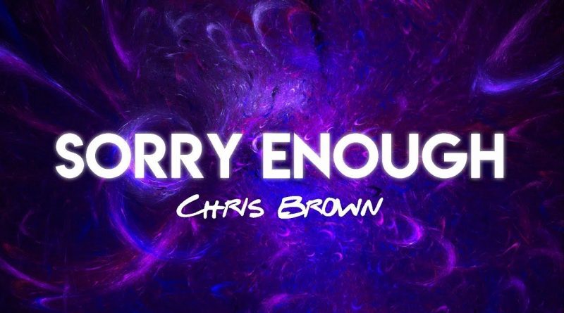 Chris Brown - Sorry Enough