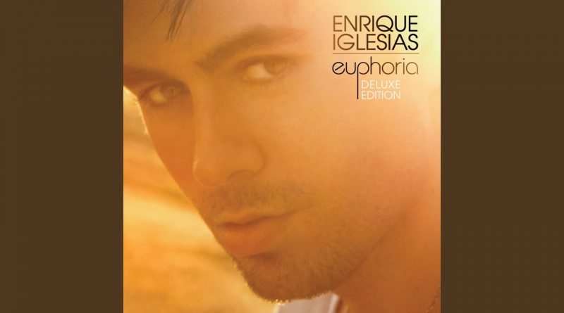 Enrique Iglesias — Everything’s Gonna Be Alright