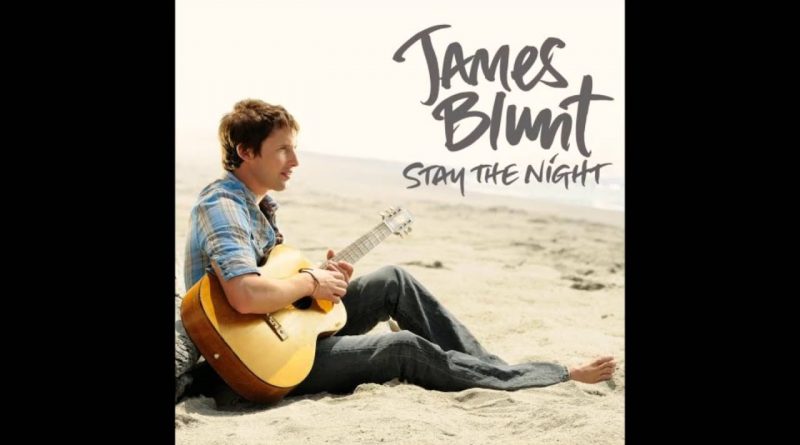 James Blunt - Stay the Night