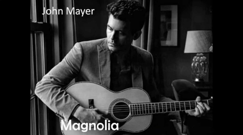 John Mayer - Magnolia