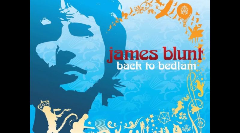 James Blunt - Out of My Mind