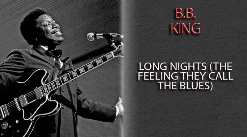 B.B. King - Long Nights