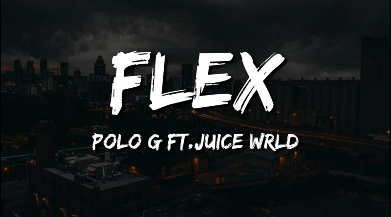 Polo G, Juice WRLD - Flex