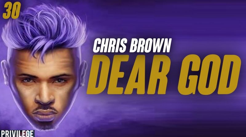 Chris Brown - Dear God