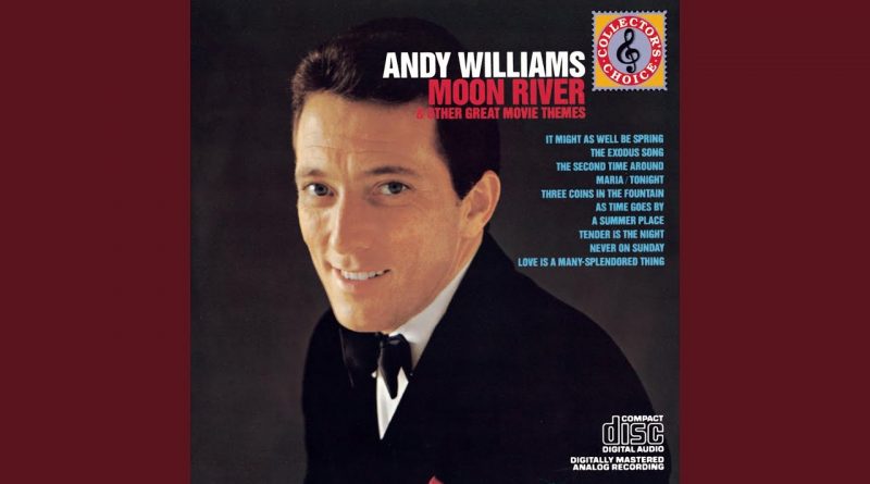 andy williams moon river from breakfast at tiffanys