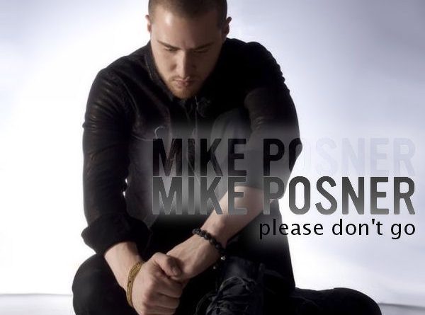 Mike Posner - Please Don't Go