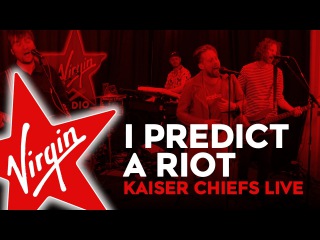 Kaiser Chiefs - I Predict A Riot