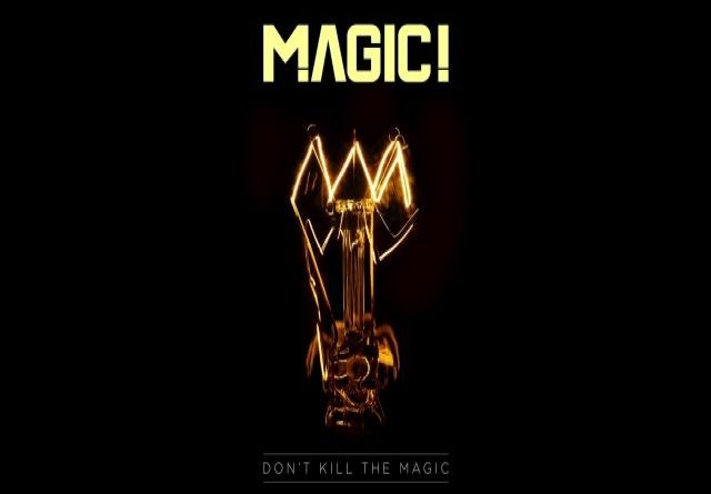 MAGIC! - Dont kill the Magic