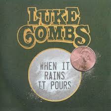 Luke Combs - When It Rains It Pours