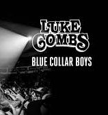 Luke Combs - Blue Collar Boys