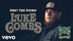 Luke Combs - Honky Tonk Highway